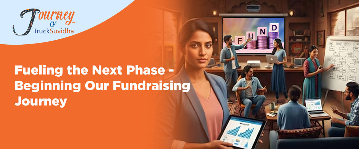 Fueling the Next Phase - Beginning Our Fundraising Journey