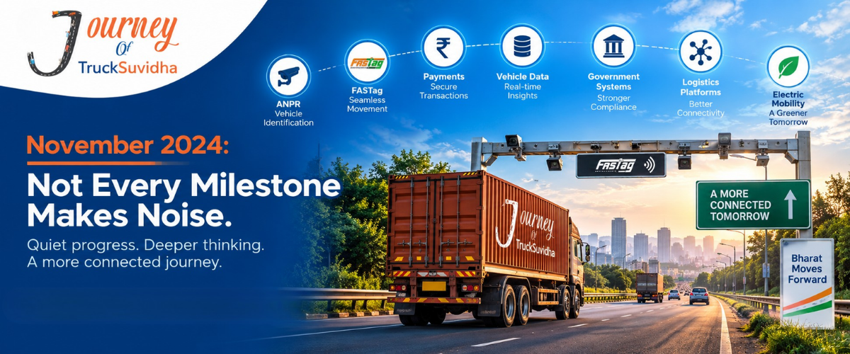 TruckSuvidha November 2024 journey showing connected transportation through ANPR, FASTag, digital payments, vehicle data, logistics platforms and electric mobility